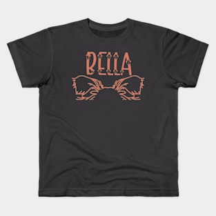 Dog name design for the puppy BELLA Kids T-Shirt